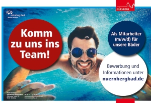 Zum Start der Nürnberger Freibäder sucht NürnbergBad mithilfe einer Plakataktion Saison-Mitarbeiterinnen und –Mitarbeiter. Bildnachweis: NürnbergBad / Stadt Nürnberg