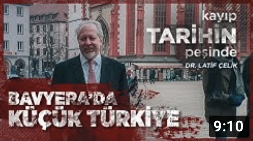 Dr. Latif Çelik ile Kayıp Tarihin Peşinde | Kuzey Bavyera'da Küçük Türkiye