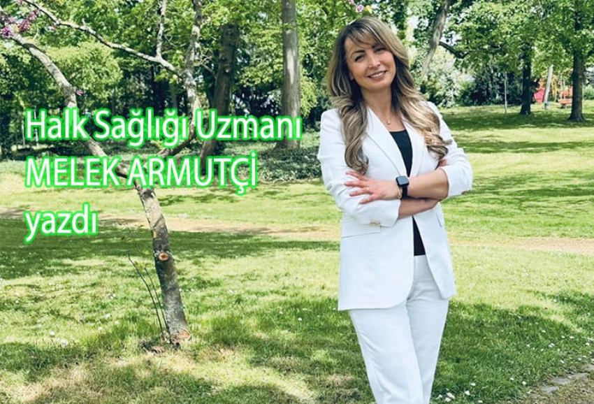 Halk Sağlığı Uzmanı Melek Armutçi yazdı; “Bakıma muhtaç yakınlarımızla nasıl ilgilenmeliyiz?”