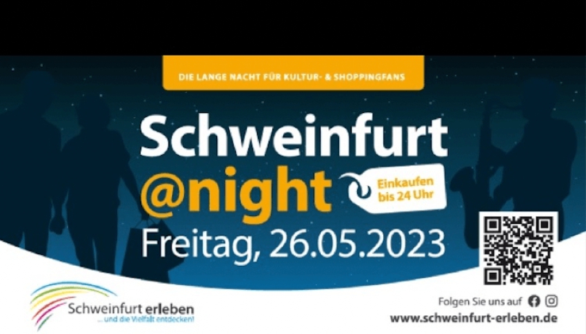 Schweinfurt@Night – die lange Nacht für Shopping- und Kulturfans