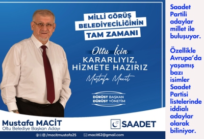 Saadet Partili Mustafa Macit; “Oltu tarihinin en güzel belediyeciliğini görecek”