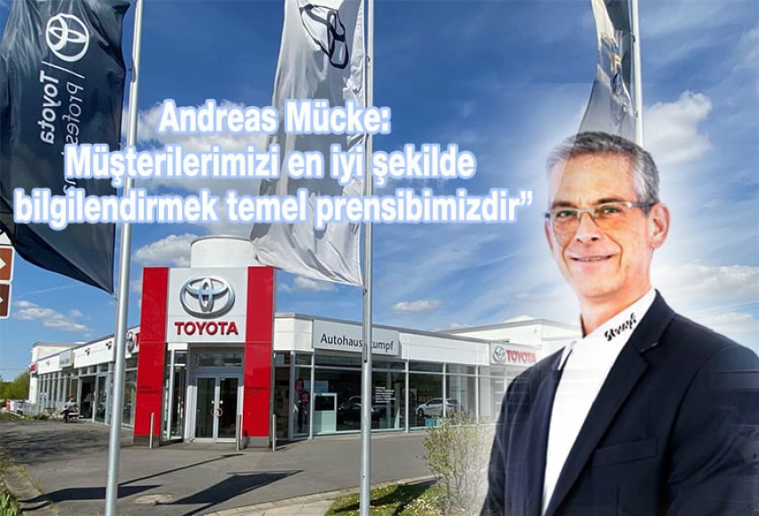 Autohaus Stumpf Genel Müdürü Andreas Stumf: “Müşteriyi iyi bilgilendirdiğimiz herkes tarafından çok iyi bilinir”